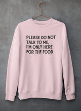 Please Do Not Talk To Me Sweat Shirt